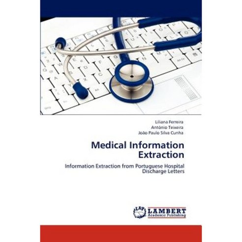 Medical Information Extraction Paperback, LAP Lambert Academic Publishing