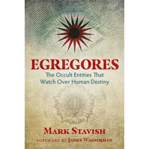 Egregores: The Occult Entities That Watch Over Human Destiny Paperback, Inner Traditions International