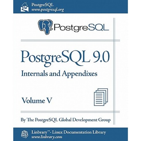 PostgreSQL 9.0 Official Documentation - Volume V. Internals and ...