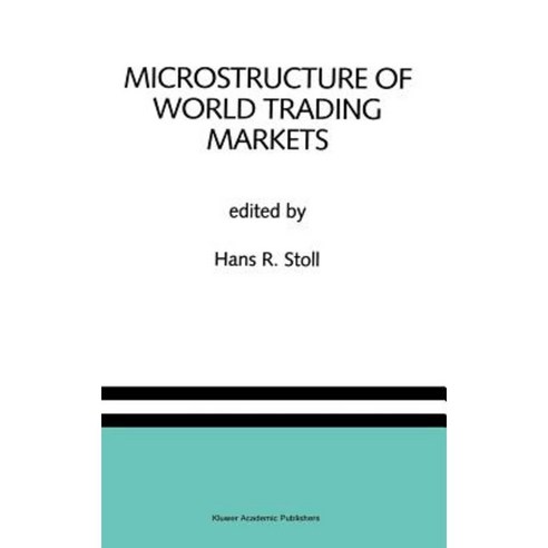 Microstructure of World Trading Markets Hardcover, Springer