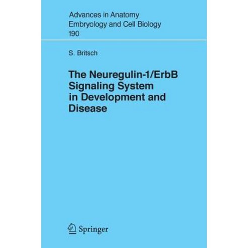 The Neuregulin-I/Erbb Signaling System in Development and Disease Paperback, Springer