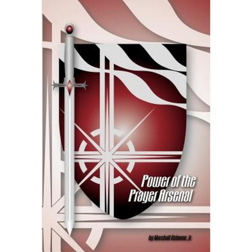 Power of the Prayer Arsenal Paperback, Authorhouse