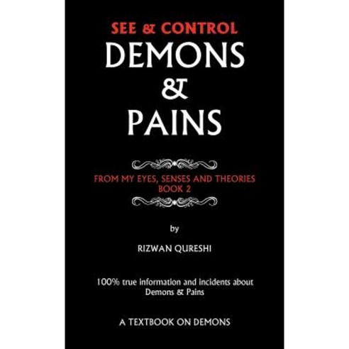 See & Control Demons & Pains: From My Eyes Senses and Theories Book 2 Hardcover, Trafford Publishing
