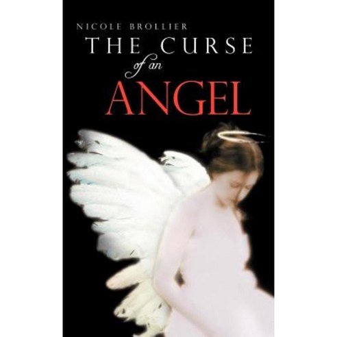 The Curse of an Angel Hardcover, Authorhouse