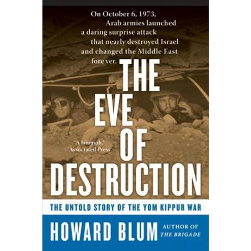 The Eve of Destruction: The Untold Story of the Yom Kippur War Paperback, Harper Perennial
