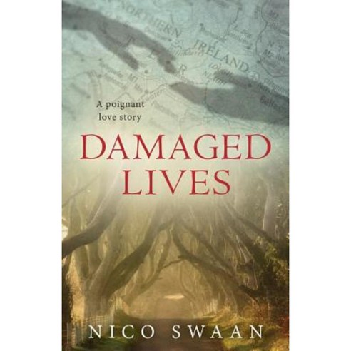 Damaged Lives - A Poignant Love Story Paperback, Rethink Press Limited