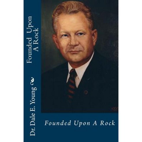 Founded Upon a Rock Paperback, Fwb Publications