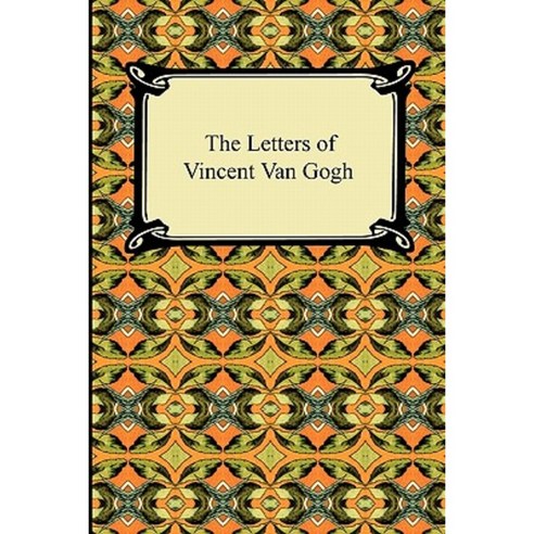 The Letters of Vincent Van Gogh Paperback, Digireads.com