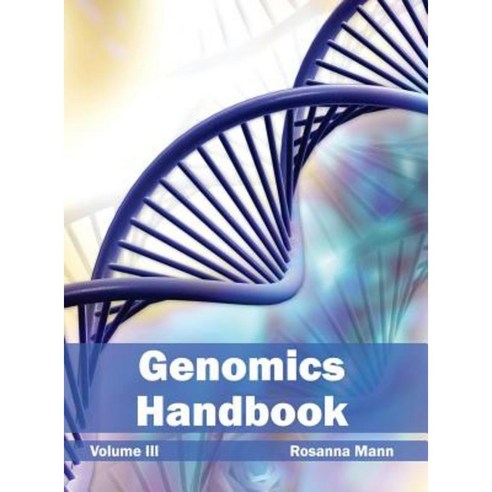 Genomics Handbook: Volume III Hardcover, Callisto Reference