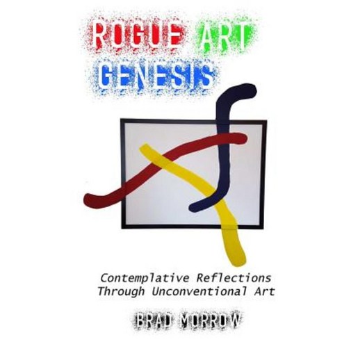 Rogue Art Genesis Paperback, Lulu.com