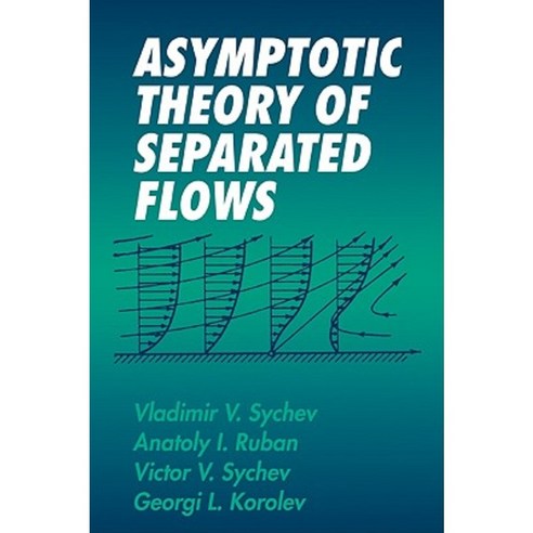 Asymptotic Theory of Separated Flows Paperback, Cambridge University Press