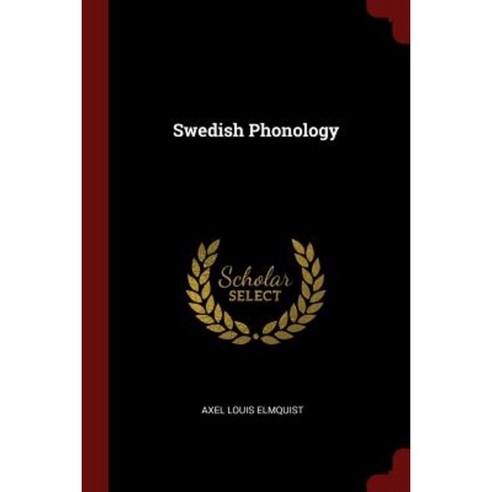 Swedish Phonology Paperback, Andesite Press