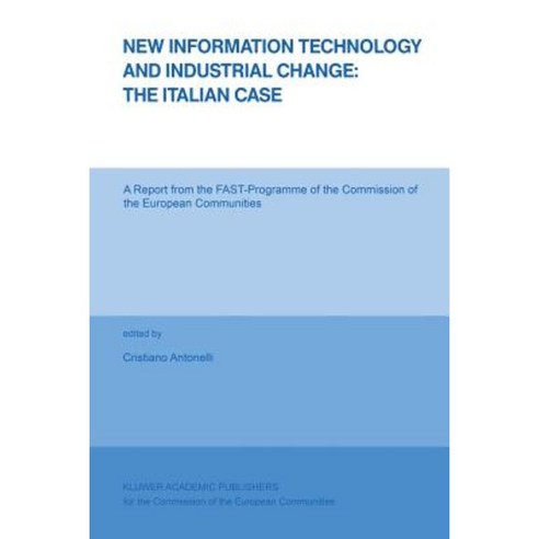 New Information Technology and Industrial Change: The Italian Case Paperback, Springer