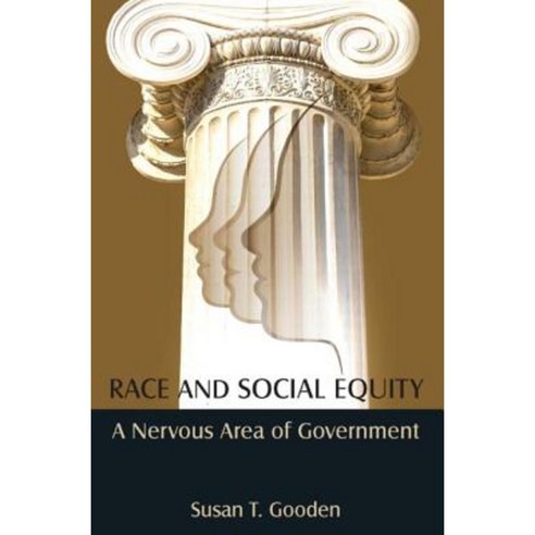 Race and Social Equity: A Nervous Area of Government Hardcover, Routledge