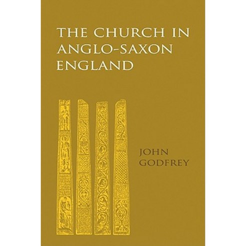The Church in Anglo-Saxon England, Cambridge University Press