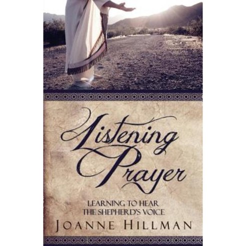 Listening Prayer: Learning to Hear the Shepherd''s Voice Paperback, Whitefire Publishing