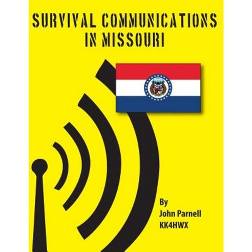 Survival Communications in Missouri Paperback, Createspace