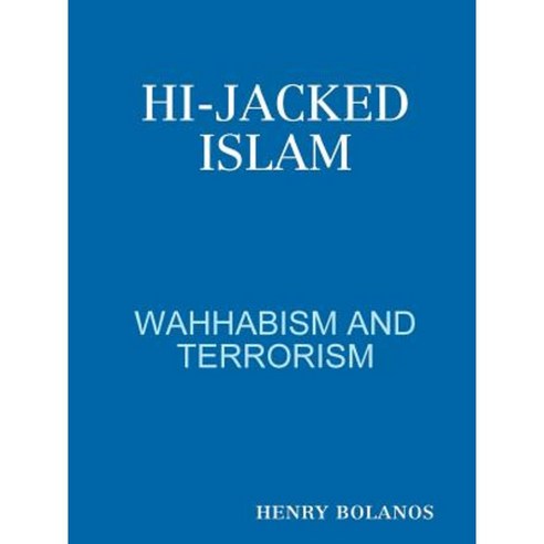 Hi-Jacked Islam Paperback, Lulu.com