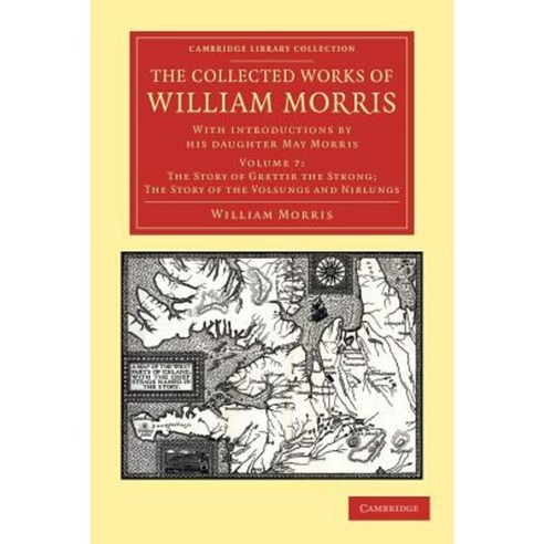 The Collected Works of William Morris - Volume 7, Cambridge University Press