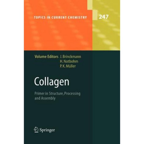 Collagen: Primer in Structure Processing and Assembly Paperback, Springer