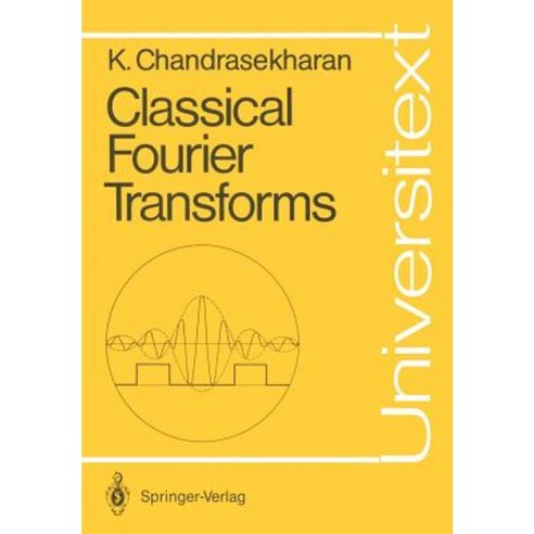 Classical Fourier Transforms Paperback, Springer