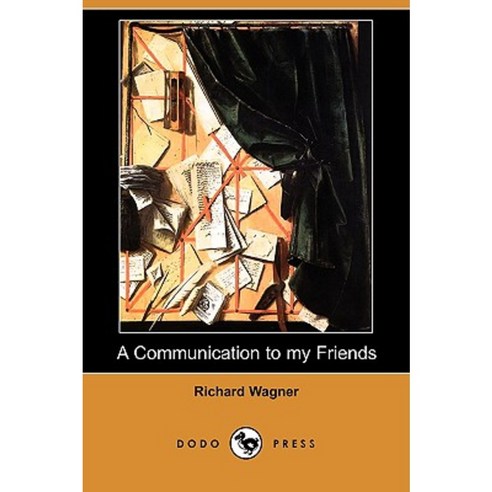 A Communication to My Friends (Dodo Press) Paperback, Dodo Press