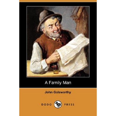 A Family Man (Dodo Press) Paperback, Dodo Press