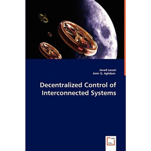Decentralized Control of Interconnected Systems Paperback, VDM Verlag Dr. Mueller E.K.