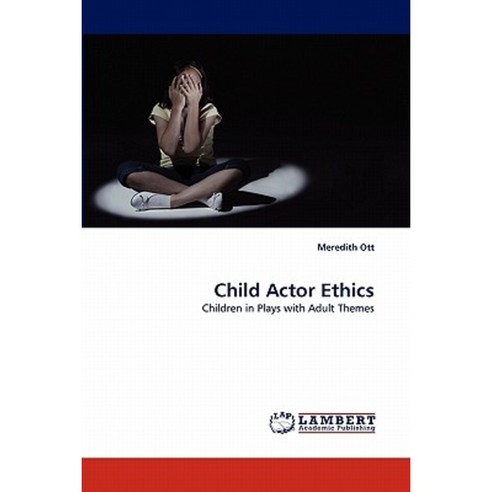 Child Actor Ethics Paperback, LAP Lambert Academic Publishing