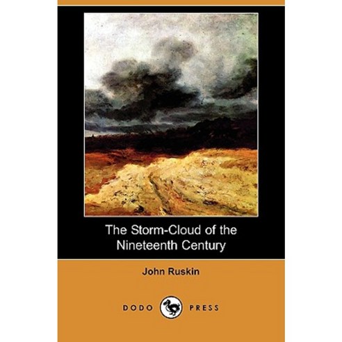 The Storm-Cloud of the Nineteenth Century (Dodo Press) Paperback, Dodo Press
