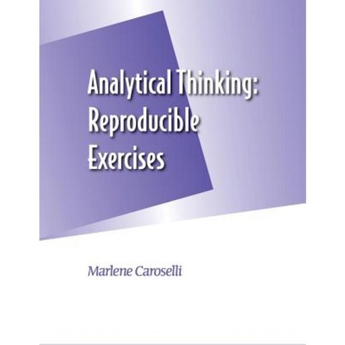 Analytical Thinking: Reproducible Exercises Paperback, HRD Press