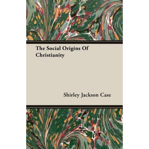 The Social Origins of Christianity Paperback, Averill Press