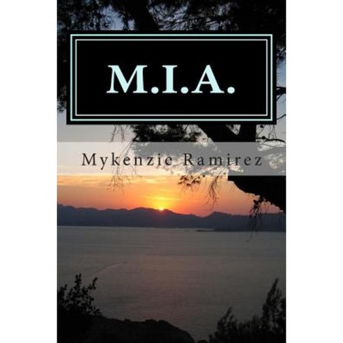 M.I.A.: Missing in Action Paperback, Createspace