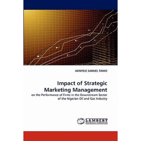 Impact of Strategic Marketing Management Paperback, LAP Lambert Academic Publishing
