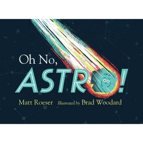 Oh No Astro! Hardcover, Simon & Schuster Books for Young Readers