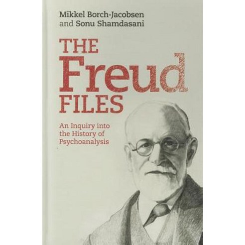 The Freud Files: An Inquiry Into the History of Psychoanalysis Hardcover, Cambridge University Press