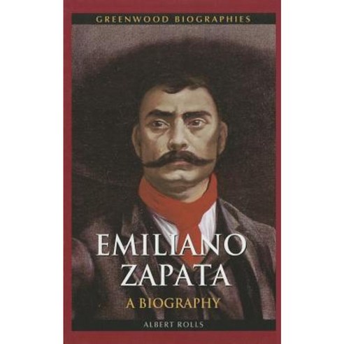 Emiliano Zapata Hardcover, Greenwood