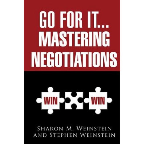 Go for It...Mastering Negotiations Paperback, Smwgroup