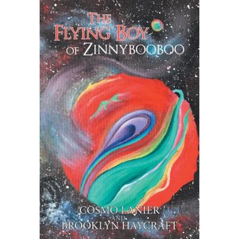 The Flying Boy of Zinnybooboo Paperback, Xlibris