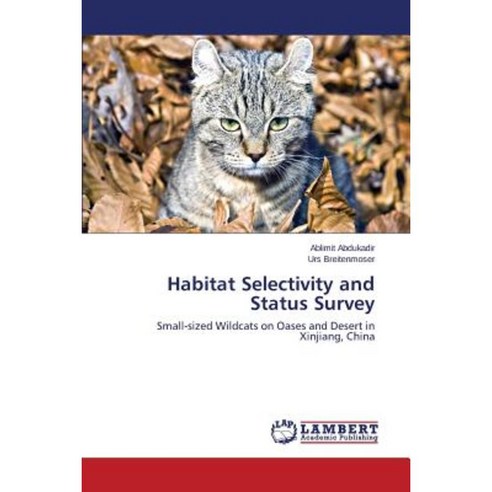 Habitat Selectivity and Status Survey Paperback, LAP Lambert Academic Publishing