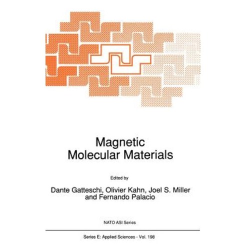 Magnetic Molecular Materials Hardcover, Springer