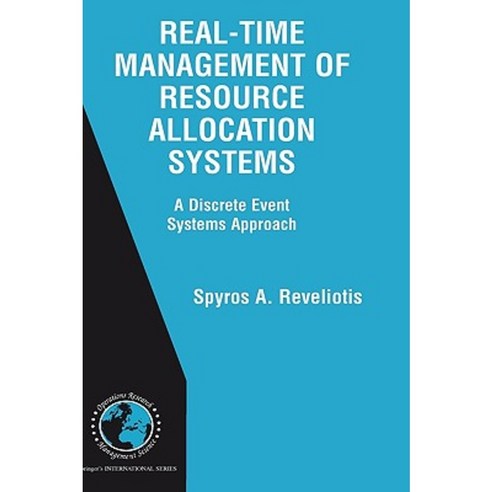Real-Time Management of Resource Allocation Systems: A Discrete Event Systems Approach Hardcover, Springer
