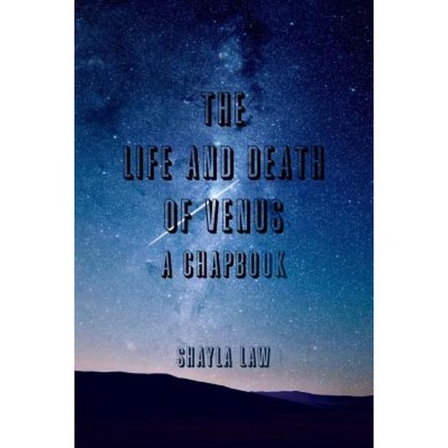 The Life and Death of Venus Paperback, Lulu.com