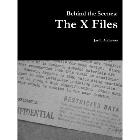 Behind the Scenes: The X Files Paperback, Lulu.com
