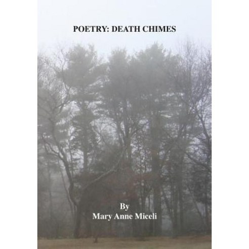 Poetry: Death Chimes Paperback, Miceli