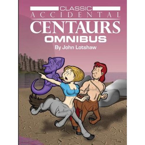 Classic Accidental Centaurs Omnibus Paperback, Moonbase Press