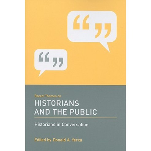 Recent Themes on Historians and the Public Paperback, University of South Carolina Press