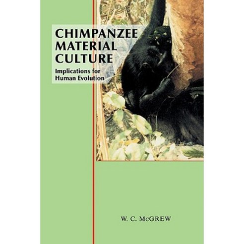 Chimpanzee Material Culture, Cambridge University Press