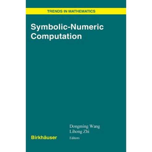 Symbolic-Numeric Computation Hardcover, Birkhauser