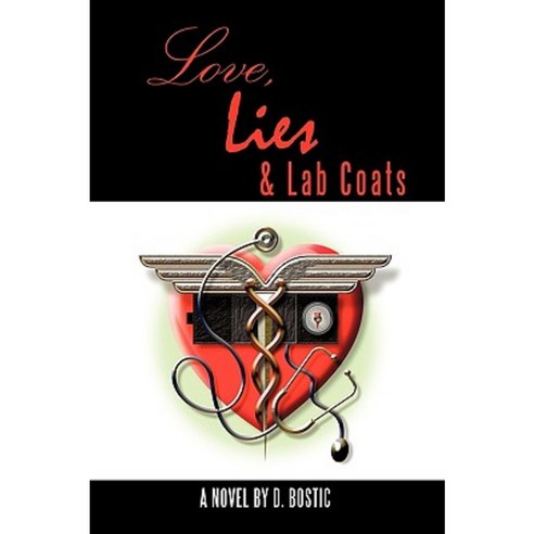 Love Lies & Lab Coats Paperback, Authorhouse